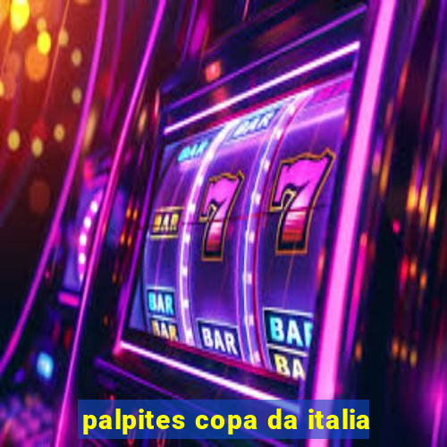 palpites copa da italia